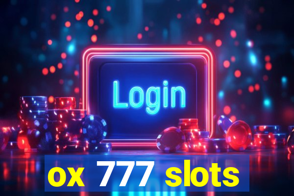 ox 777 slots